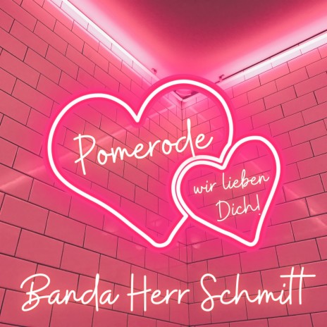 Pomerode Wir Lieben Dich (Radio Edit)