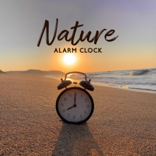 Nature Alarm Clock: Happy Wake Up, Calming Morning