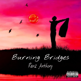 Burning Bridges