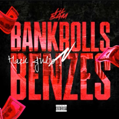 Bankrolls N Benzes ft. Hack Julio