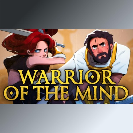 Warrior of the Mind ft. Annapantsu