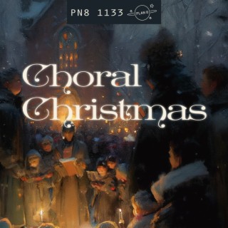 Choral Christmas: Festive Seasonal Favourites
