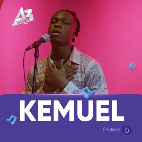 A3 Session: Kemuel