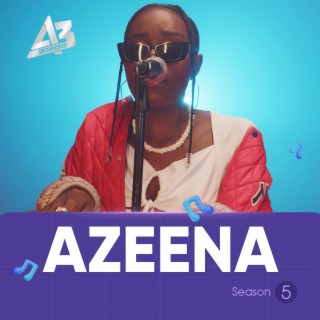 A3 Session: Azeena