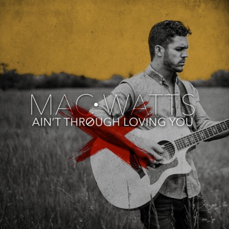 Ain't Through Loving You | Boomplay Music