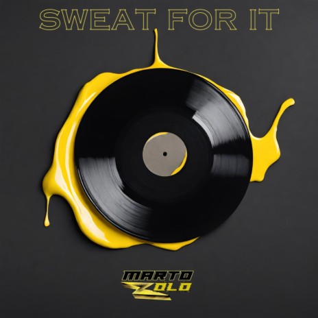 Sweat For It | Boomplay Music