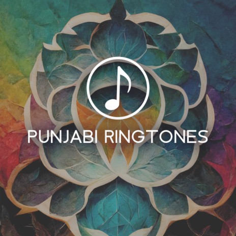 Punjabi Ringtones ft. Romantic Phone Ringtones | Boomplay Music
