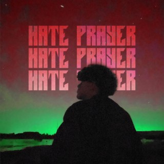 HATE PRAYER