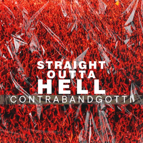 Straight Outta Hell | Boomplay Music