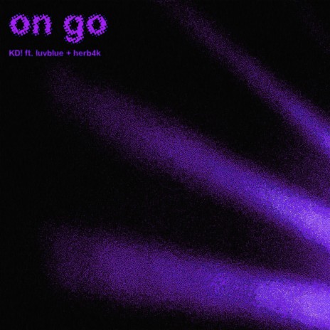 on go ft. luvblue & Herb4K | Boomplay Music