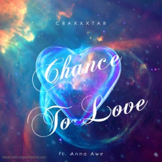 Chance To Love