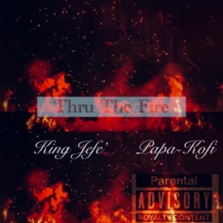 Thru The Fire (feat. Papa-Kofi)