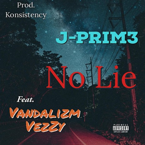 No LiE ft. Vandalizm Veezy