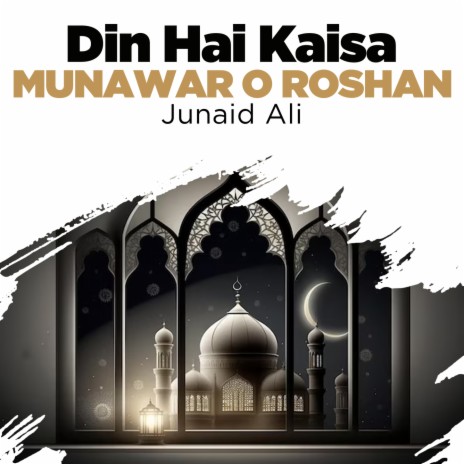 Din Hai Kaisa Munawar o Roshan | Boomplay Music