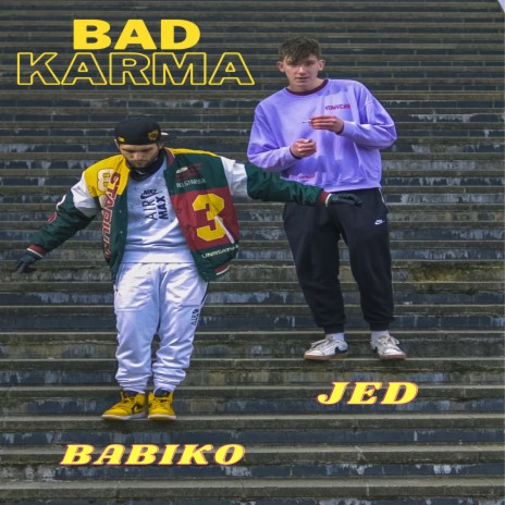 Bad Karma ft. JED | Boomplay Music