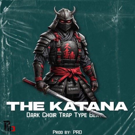 The Katana | Boomplay Music
