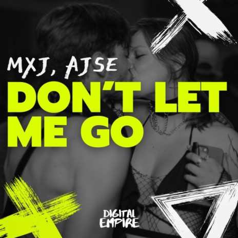 Don't Let Me Go ft. AJSE | Boomplay Music