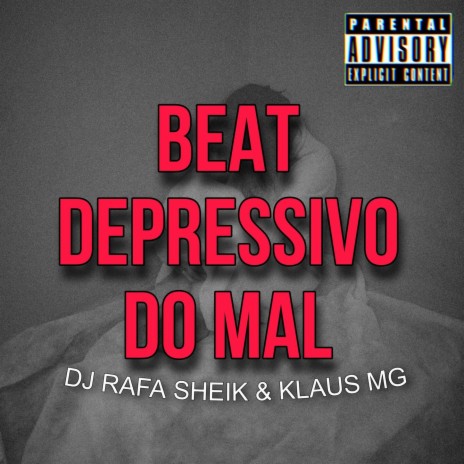 BEAT DEPRESSIVO DO MAL ft. Mc Gw, MC Jhon JB & KLAUS MG