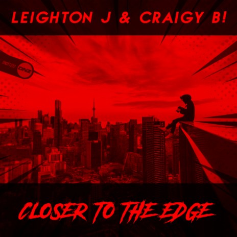 Closer To The Edge ft. Craigy B! | Boomplay Music