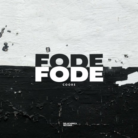 FODE FODE | Boomplay Music