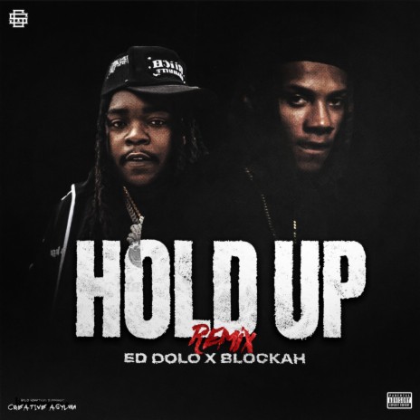 Hold Up (Remix) ft. Ed Dolo | Boomplay Music