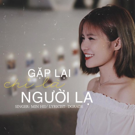 Gặp Lại Chỉ Là Người Lạ | Boomplay Music