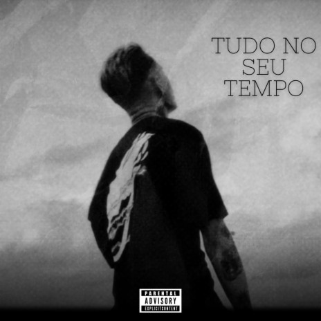 Tudo no Seu Tempo | Boomplay Music