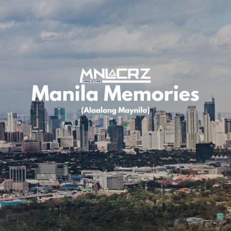 Manila Memories | Boomplay Music