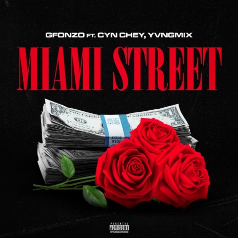 MIAMI STREET ft. Cyn Chey & YvngMix | Boomplay Music