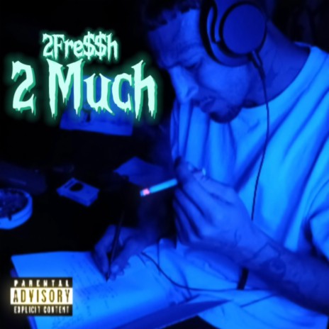 2 Much | Boomplay Music