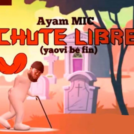 Chute Libre (Yaovi Bé Fin) | Boomplay Music