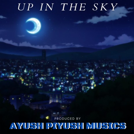 UP IN THE SKY | Boomplay Music