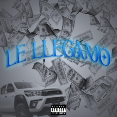 Le Llegamos ft. DOPE I$Y | Boomplay Music