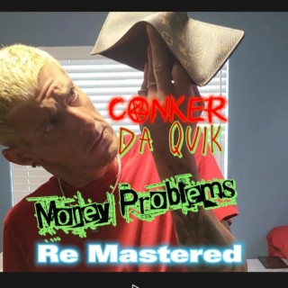 Money Problems (Re Mastered)