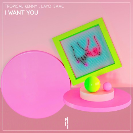 I Want You ft. Layo Isaac | Boomplay Music