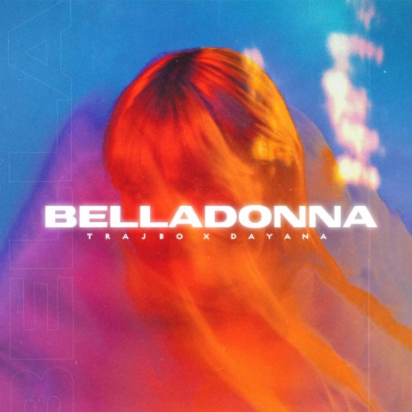 Belladonna ft. Dayana | Boomplay Music