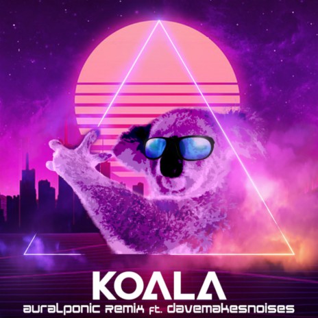 Koala (Auralponic Remix) ft. davemakesnoises | Boomplay Music