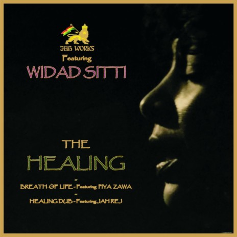 The Healing ft. Widad Sitti