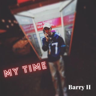 My Time lyrics | Boomplay Music