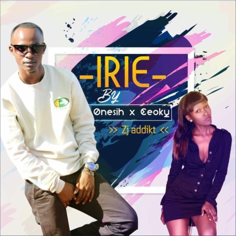 Irie (feat. Ceoky) | Boomplay Music