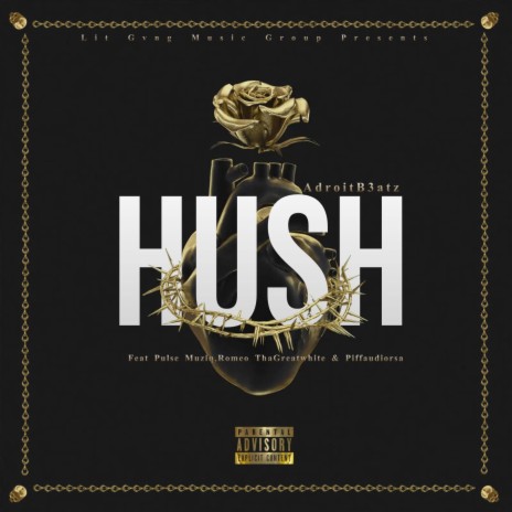 Hush ft. Pulse Muziq, Romeo ThaGreatwhite & Piffaudiorsa | Boomplay Music