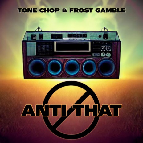 Anti-That | Boomplay Music