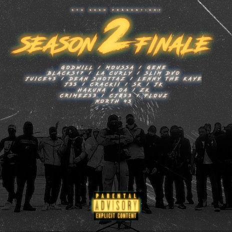 Season 2 Finale ft. Blacks17, Hakuna, Godwill, Moussa & Géné