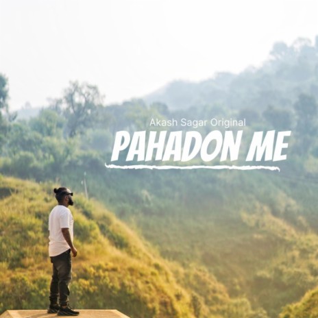 Pahadon Me | Boomplay Music
