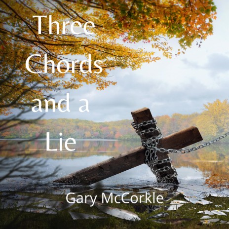 Three Chords and a Lie