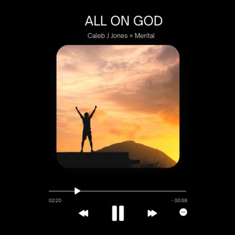 All on God ft. Caleb Jones & Merital | Boomplay Music