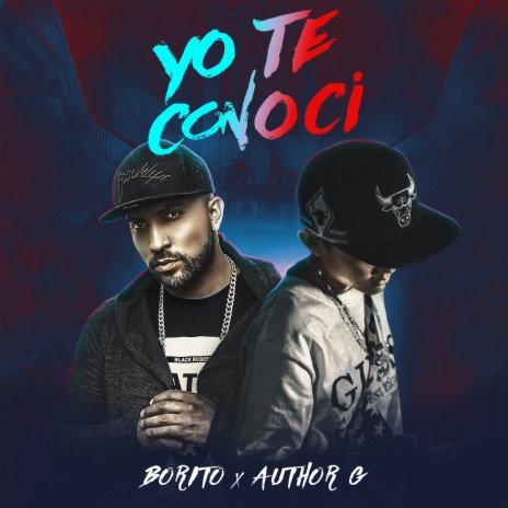 Yo te conocí ft. Author G | Boomplay Music