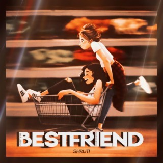 BESTFRIEND lyrics | Boomplay Music