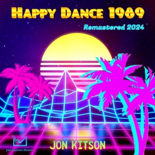 Happy Dance 1989 (Remastered 2024)