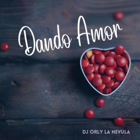 Dando Amor | Boomplay Music